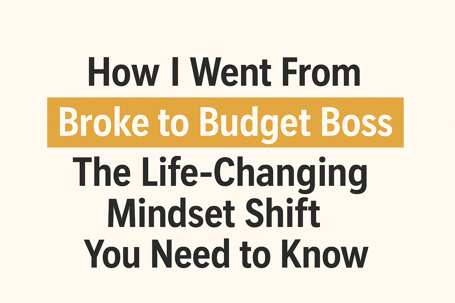 life-changing mindset shift